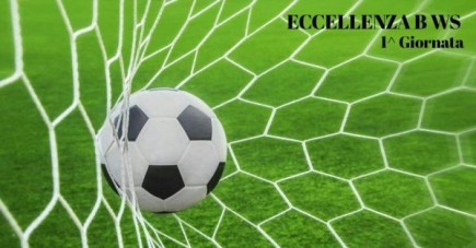 1a Giornata Eccellenza B WS